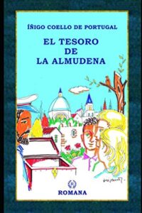 El Tesoro de la Almudena. Iñigo Coello de Portugal.